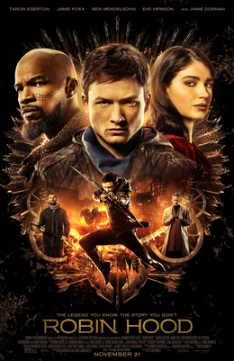 This is a poster for Robin Hood. The poster art copyright is believed to belong to the distributor of the film, Summit Entertainment, the publisher of the film or the graphic artist.