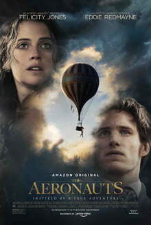This is a poster for the film The Aeronauts. The poster art copyright is believed to belong to the distributor of the item promoted, Amazon Studios, the publisher of the item promoted or the graphic artist. 