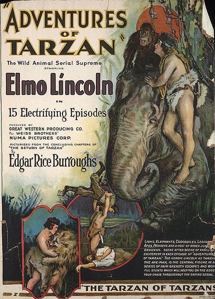 Poster for The Adventures of Tarzan (1921). The wild animal serial supreme starring Elmo Lincoln in 15 electrifying episodes. Produced by Great Western Producing Co. for Weiss Brothers' Numa Pictures Corp. Picturized from the concluding chapters of The Return of Tarzan by Edgar Rice Burroughs. Photolithograph.