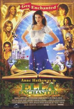 Theatrical poster for Ella Enchanted, Copyright © 2004 by Miramax Films. All Rights Reserved. Ella Enchanted