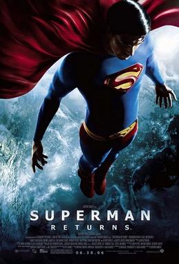 Superman above the United States at night; his shirt and tights are blue, with a yellow insignia with a red border and stylized "S" on his chest; his cape, briefs and boots are red, and he wears a yellow belt with a similar insignia on the buckle as on his chest. Superman Returns