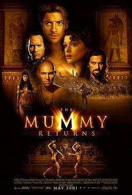This is a poster for The Mummy Returns. The poster art copyright is believed to belong to the distributor of the film, Universal Pictures, the publisher of the film or the graphic artist. 