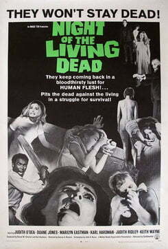 This is a poster for Night of the Living Dead. The poster art copyright is believed to belong to the distributor of the item promoted, the publisher of the item promoted or the graphic artist. Night of the Living Dead