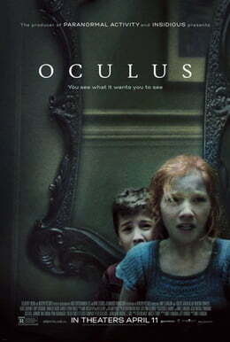This is a poster for Oculus. The poster art copyright is believed to belong to the distributor of the film, Relativity Media, the publisher of the film or the graphic artist. Oculus