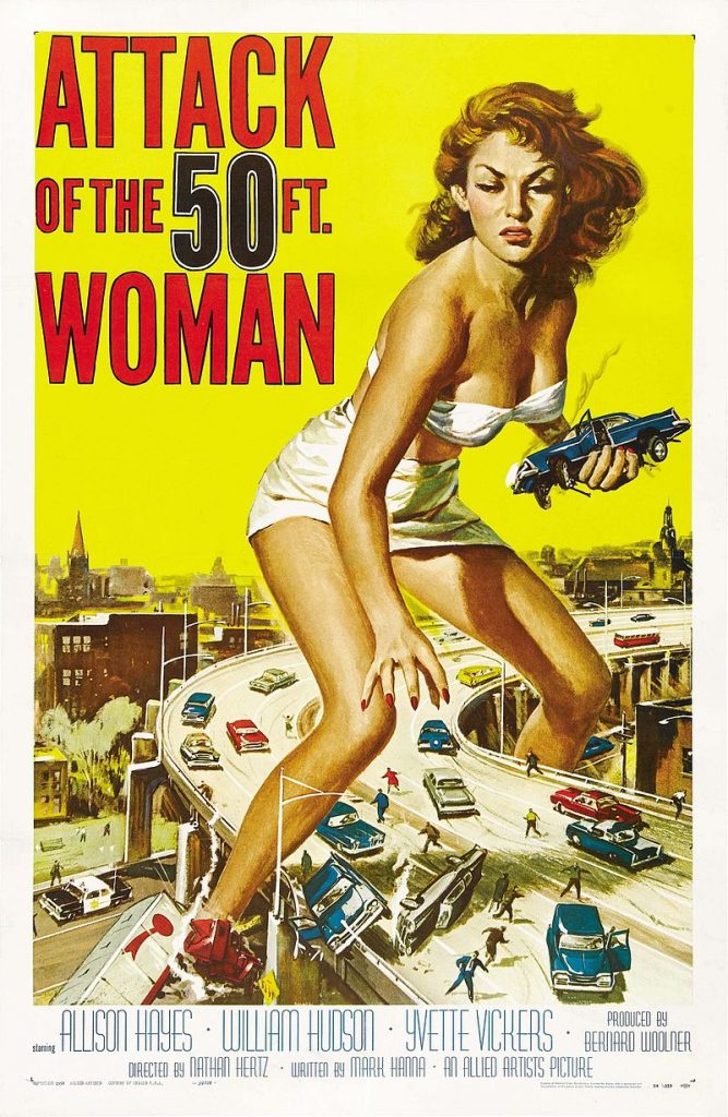 By Reynold Brown - http://wrongsideoftheart.com/wp-content/gallery/posters-a/attack_of_50_foot_woman_poster_01.jpg, Public Domain, https://commons.wikimedia.org/w/index.php?curid=21959947, Attack of the 50 Foot Woman